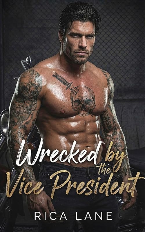 Wrecked by the Vice President: A Second Chance Friends to Lovers Breeding MC Romance (Broken Halos Motorcycle Club Book 3)