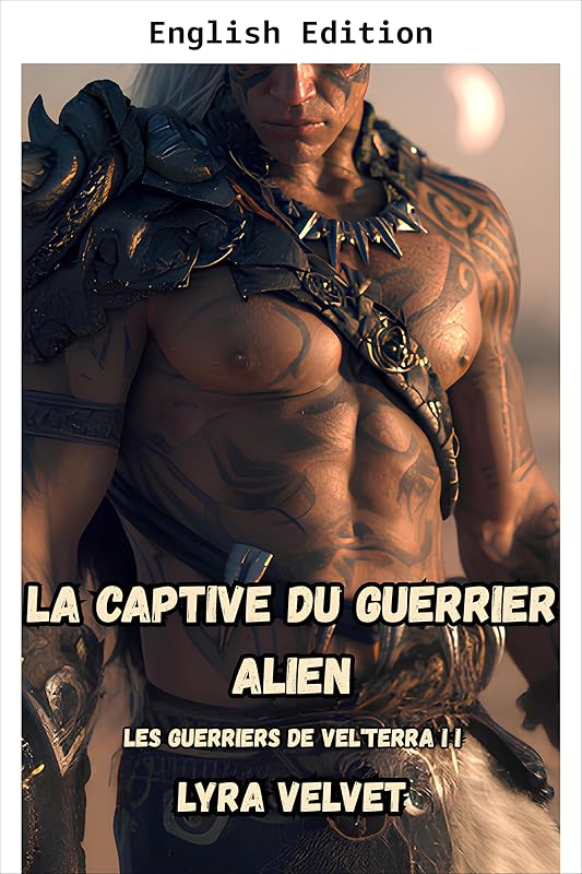 The Alien Warrior's Captive (The Warriors of Vel'terra Book 2)
