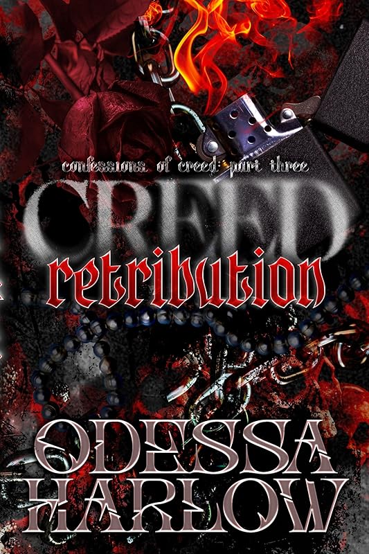 CREED: RETRIBUTION: A Dark Survival Romance of Tragedy and Revenge (Part Three) (Confessions of Creed Book 3)