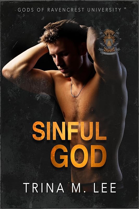 Sinful God: A Dark College Bully Romance (Gods of Ravencrest University Book 2)