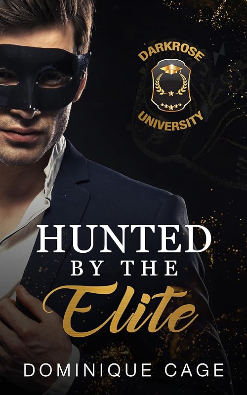 Hunted by the Elite: A Dark College Bully Romance (Heirs and Savages: Darkrose University Book 1)