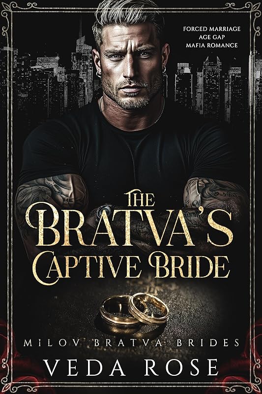 The Bratva’s Captive Bride: Forced Marriage Age Gap Mafia Romance (Milov Bratva Brides Book 14)