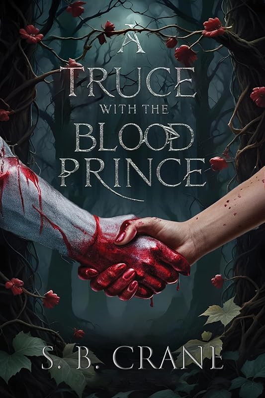 A Truce With The Blood Prince: A Fast-paced Enemies-to-lovers Epic Dark Romantasy (The Ancient Blood Series Book 1)