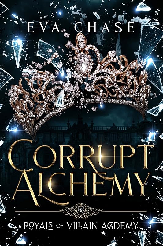 Corrupt Alchemy (Royals of Villain Academy Book 5)