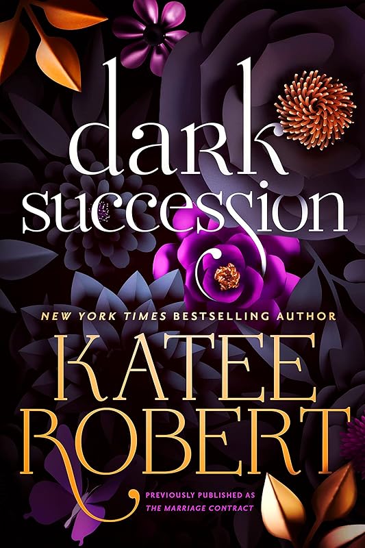 Dark Succession (previously published as The Marriage Contract) (The O'Malleys Book 1)