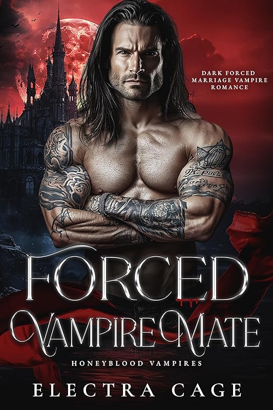 Forced Vampire Mate: Dark Forced Marriage Vampire Romance (Honeyblood Vampires Book 2)