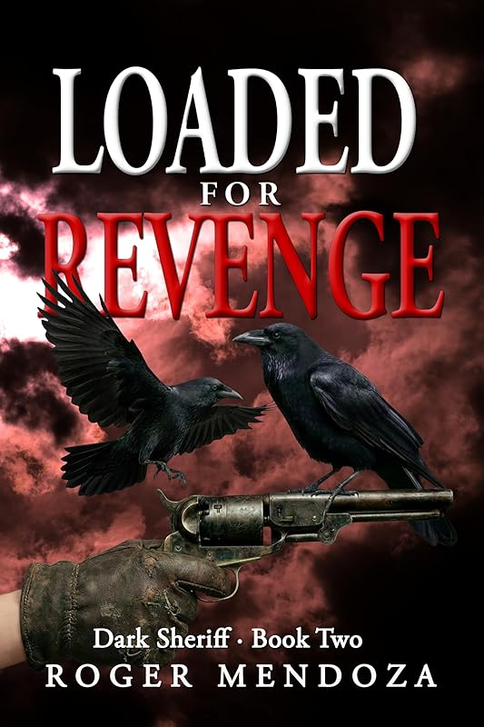 Loaded for Revenge (Dark Sheriff Book 2)