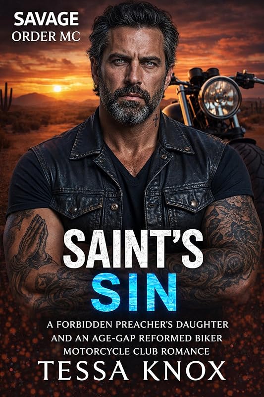 Saint's Sin: A Forbidden Good Girl and a Reformed Bad Boy Biker MC Romance (Savage Order MC Book 18)