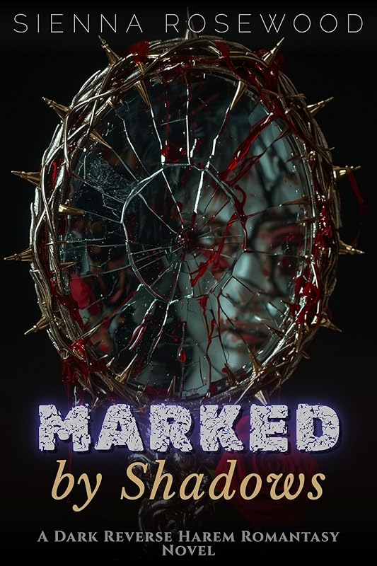 Marked by Shadows: A Dark Reverse Harem Romantasy Novel (Claimed by the Supernaturals)