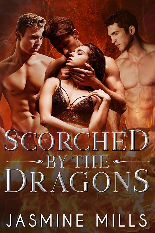 Scorched by the Dragons: Dark Paranormal Reverse Harem Romance (Fast Burn Book 1)