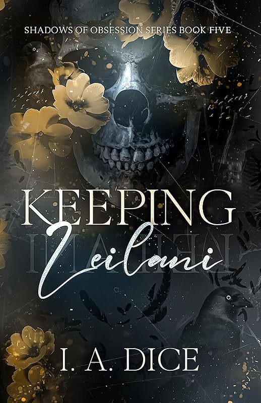 Keeping Leilani: A dark mafia romance (Shadows of Obsession Book 5)