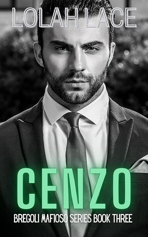 Cenzo: A Dark Mafia Romance (Bregoli Mafioso Book 3)