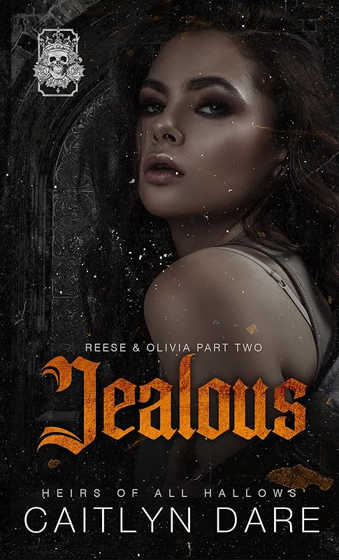 Jealous: A brother's best friend dark bully romance (Heirs of All Hallows’ Book 2)