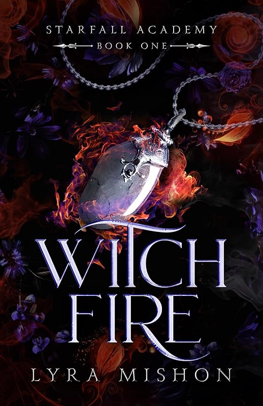 Witch Fire: A why choose paranormal academy romance (Starfall Academy Book 1)