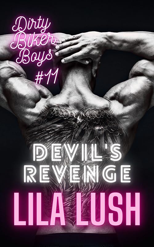 Devil's Revenge: A Dark Motorcycle Club Romance: (Dirty Biker Boys Motorcycle Club Book 11) (Dirty Biker Boys Series)