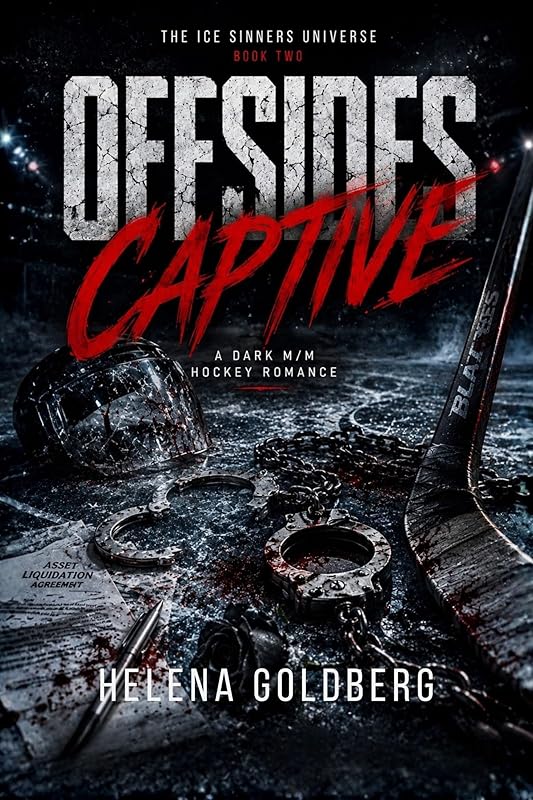 OFFSIDES CAPTIVE: M/M Dark Hockey Romance Novella (The Ice Sinners Universe Book 2)
