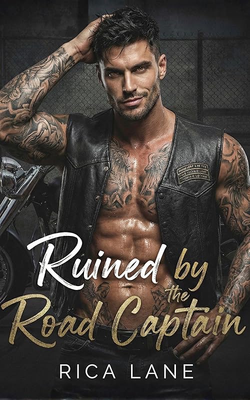Ruined by the Road Captain: A Hurt/Comfort Rescue Worship MC Romance (Broken Halos Motorcycle Club Book 5)