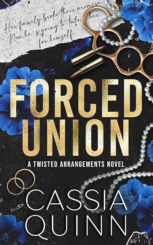 Forced Union: A Dark Bratva Forced Marriage Romance (Twisted Arrangements Book 2)