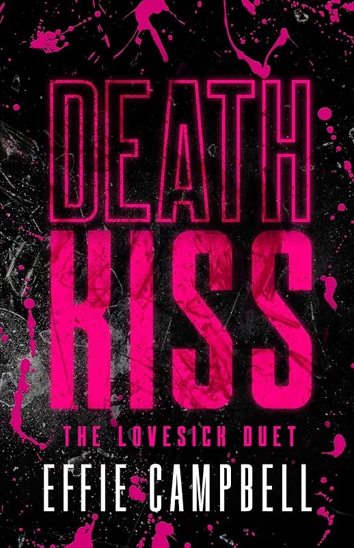 Death Kiss: A dark vengeance romance (The Lovesick Duet Book 2)