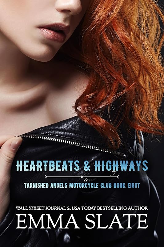 Heartbeats & Highways (Tarnished Angels Motorcycle Club® Book 8)