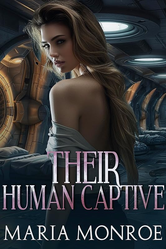 Their Human Captive: A Dark Sci-Fi Alien Romance