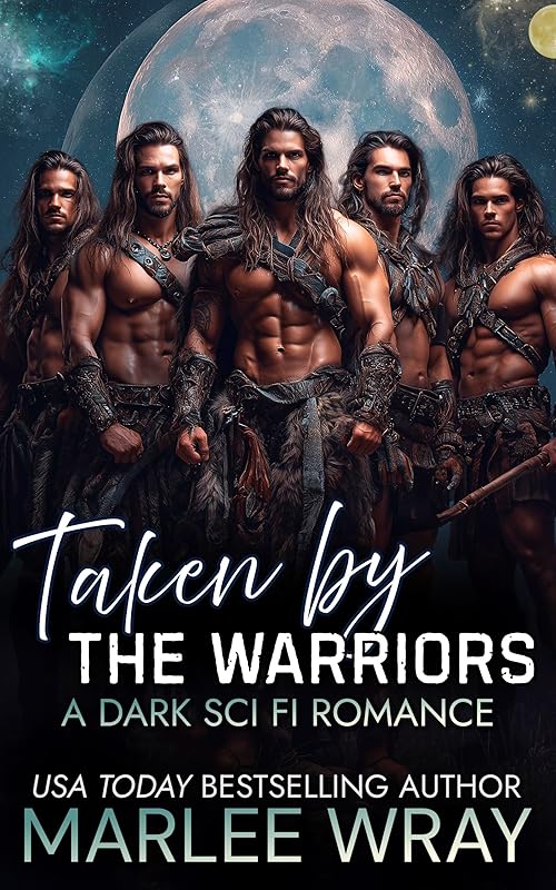 Taken by the Warriors: A Dark Sci Fi Romance (Owned & Shared Book 2)