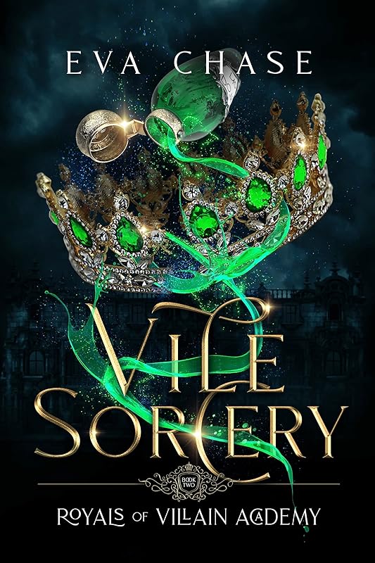 Vile Sorcery (Royals of Villain Academy Book 2)