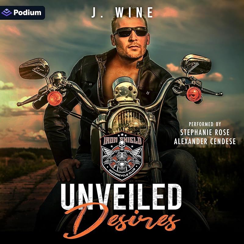 Unveiled Desires: Iron Shield MC, Book 1