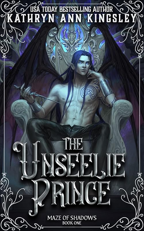 The Unseelie Prince (The Unseelie Shadows Chronicles Book 1)