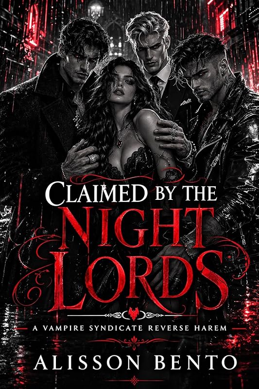 Claimed by the Night Lords: A Vampire Syndicate Reverse Harem (The Shadowed Realms Collection)