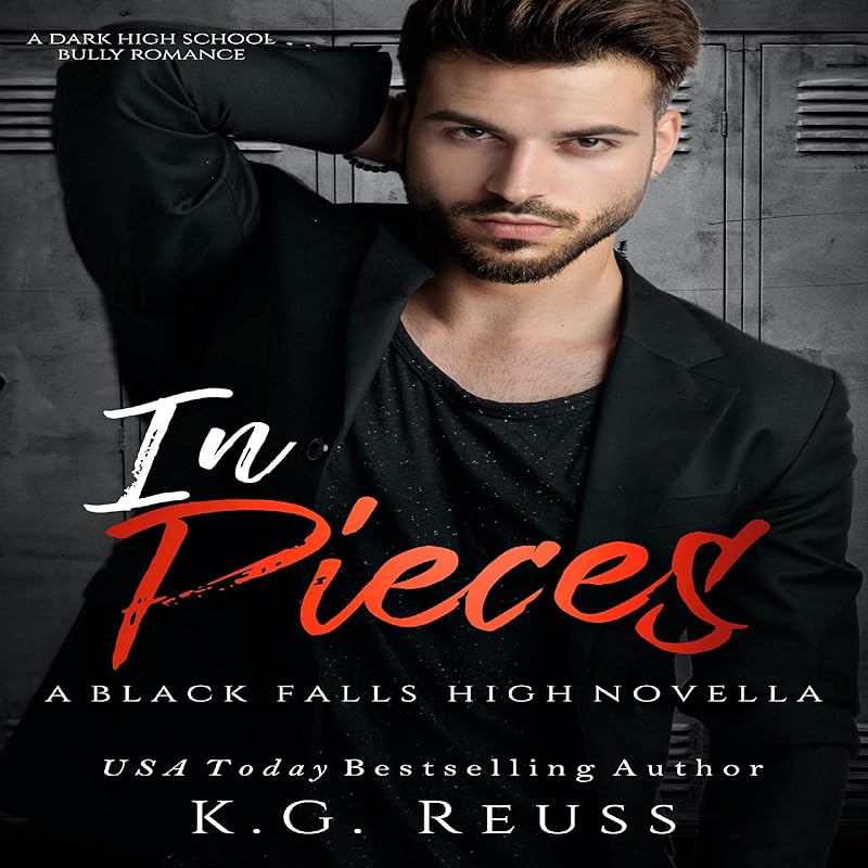 In Pieces: Black Falls High, Book 3