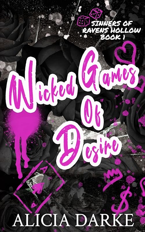 Wicked Games of Desire : A Dark Mafia Reverse Harem Romance (Sinners of Ravens Hollow Book 1)