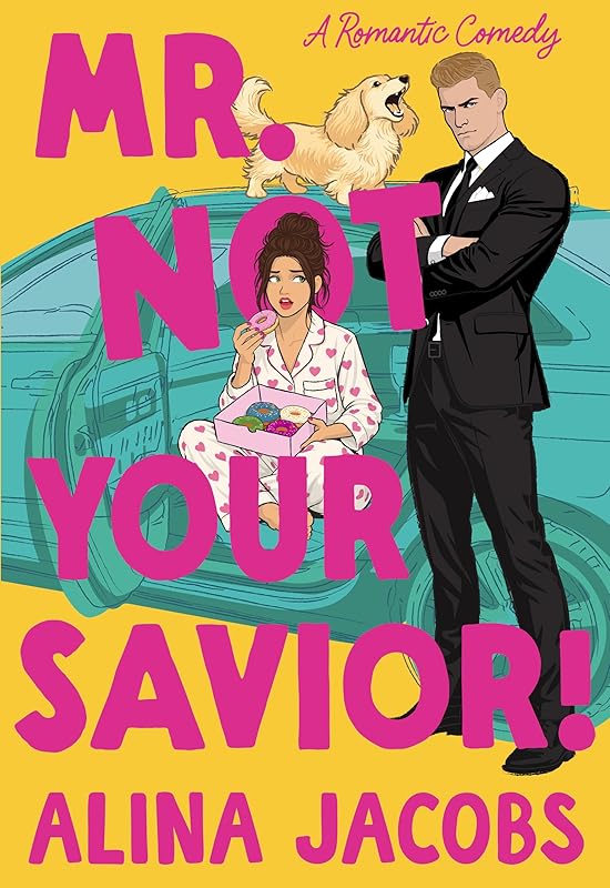 Mr. Not Your Savior!: A Romantic Comedy (The Seattle Svenssons Book 2)