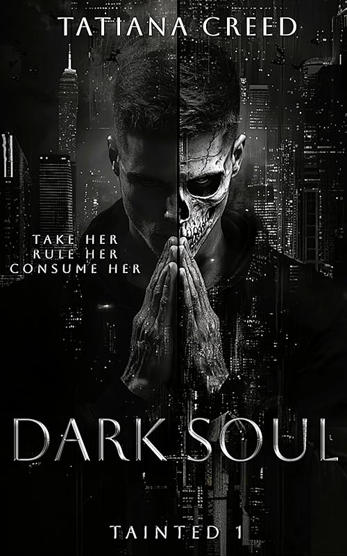 Dark Soul: A dark & steamy stalker romance (Tainted Book 1)