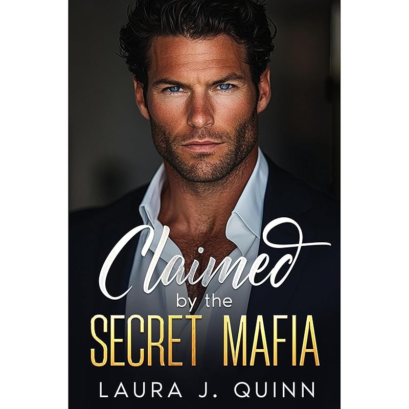 Claimed by the Secret Mafia: A Dark Mafia and Enemies to Lovers Romance