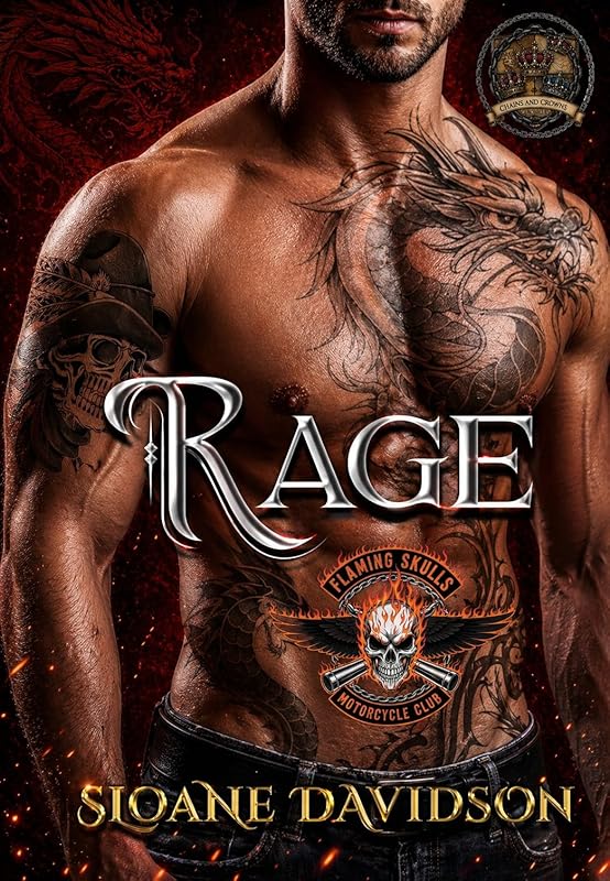 Rage (Flaming Skulls Motorcycle Club (Part of the Chains and Crowns Chronicles) Book 12)