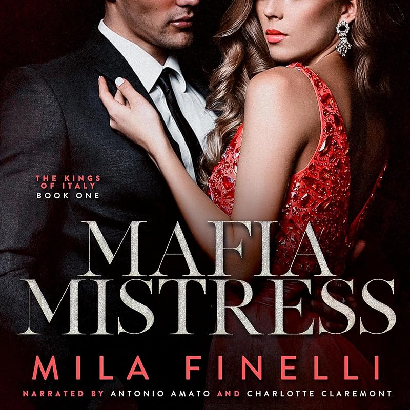 Mafia Mistress: An Italian Dark Mafia Romance (The Kings of Italy, Book 1)