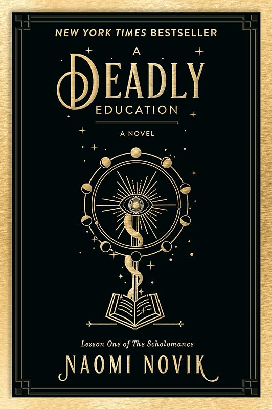 A Deadly Education: A Novel (The Scholomance, Book 1)