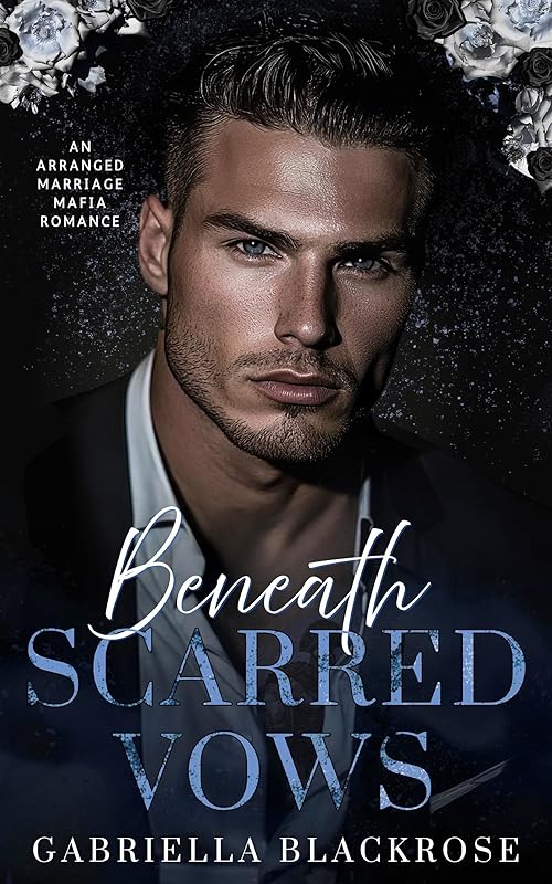 Beneath Scarred Vows: An Arranged Marriage Dark Mafia Romance (The Kastaris Greek Mafia Series Book 1)