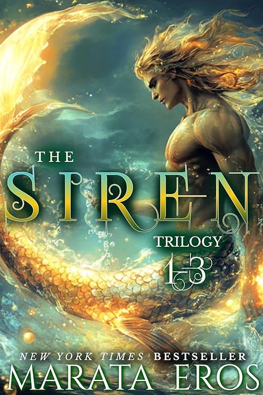 The Siren Trilogy Books 1-3 : 💎Collector’s Edition — 🏆 #1 Vampire Thriller Bestseller • The Complete Dark Siren Saga • Ultra-Dark Fantasy Romance • Primal Mermen • Reluctant Mate