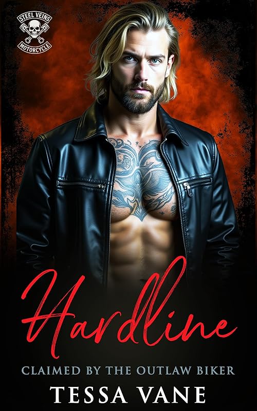 Hardline: BWWM Dark MC Stalker Romance (STEEL VEINS MOTORCYCLE CLUB Book 4)