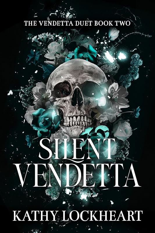 Silent Vendetta: A Dark Revenge Romance (Vendetta Duet Book 2)