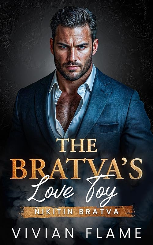 The Bratva's Love Toy: Dark Mafia Romance. Forced Proximity. (Nikitin Bratva)