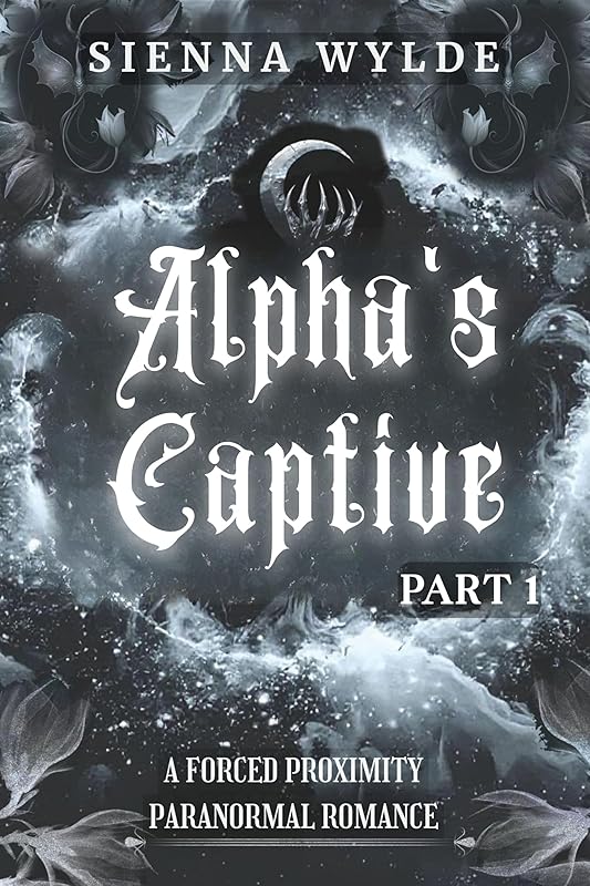 Alpha's Captive - Part 1: A Forced Proximity Paranormal Romance (Bloodmoon Brotherhood Series)