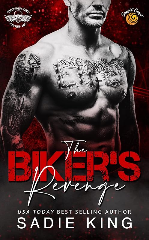 The Biker's Revenge: Sunset Coast: A MC Age Gap Curvy Girl Romance (Underground Crows MC Book 1)