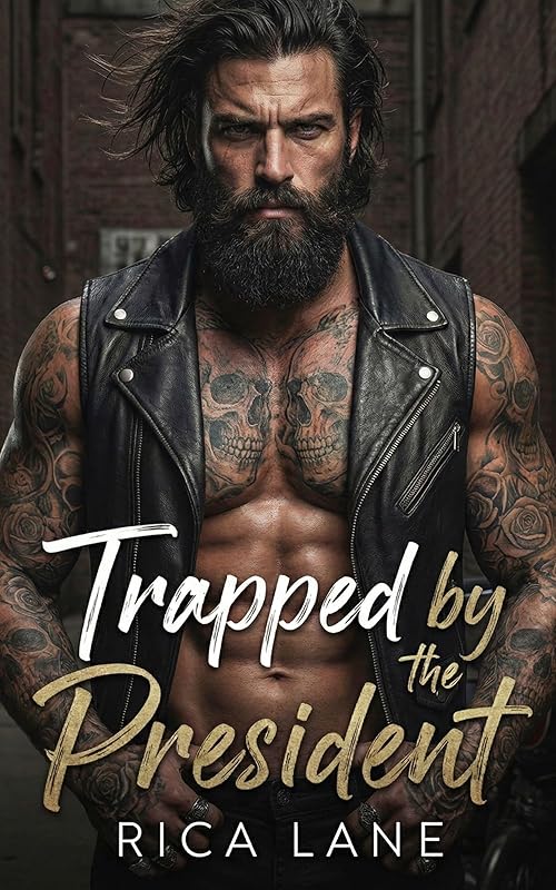 Trapped by the President: A Snowed-In Forced Proximity Mountain Man MC Romance (Broken Halos Motorcycle Club Book 2)
