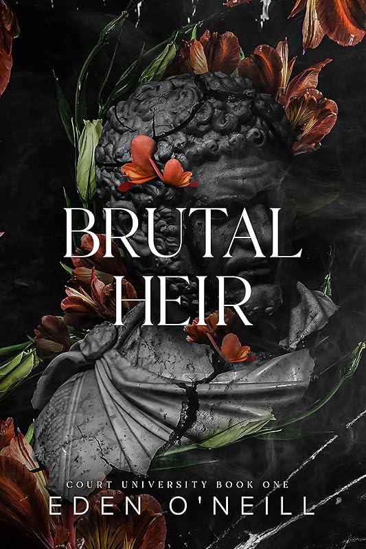 Brutal Heir: A Dark College Bully Romance (Court University Book 1)