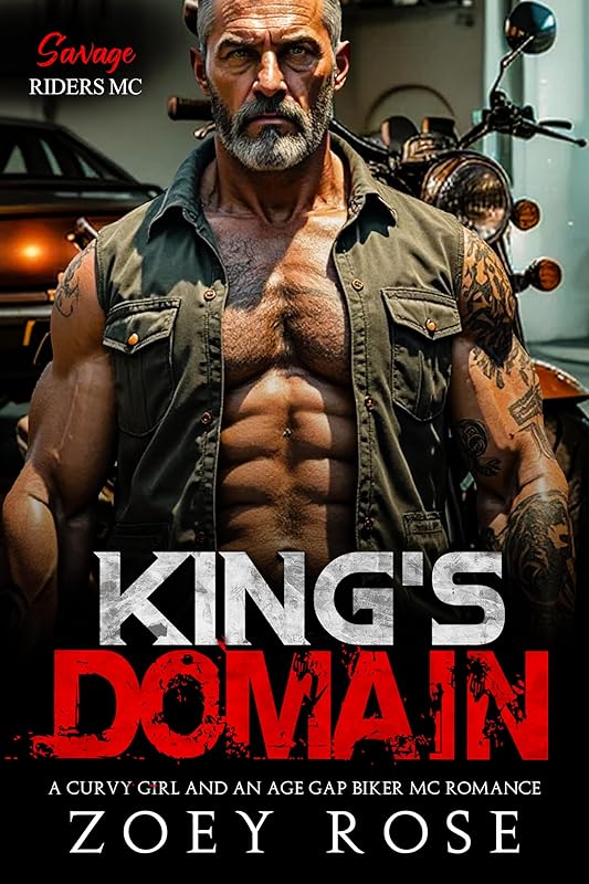 King's Domain: A Curvy Girl and an Age Gap Biker MC Romance (Savage Riders MC Book 1)