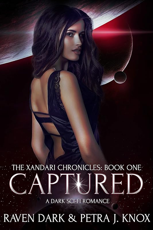 Captured: The Xandari Chronicles (Book One) (Dark Sci-Fi Romance)