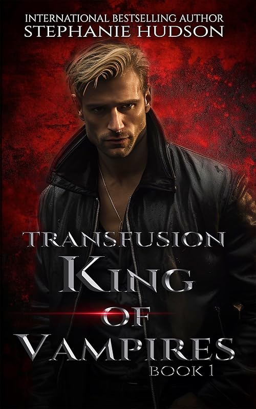 Transfusion: King of Vampires, Dark Paranormal Romance